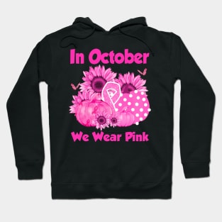 In October We Wear Pink Breast Cancer Awareness Halloween Hoodie